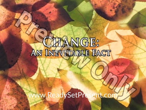 Change: An Inevitable Fact