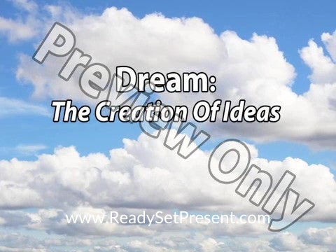 Dream: The Creation Of Ideas
