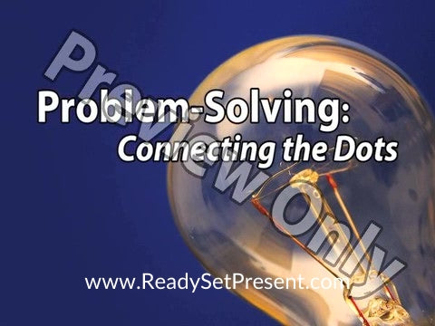 Problem Solving: Connecting The Dots