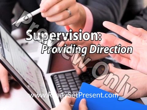Supervision: Providing Direction