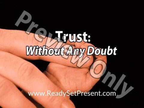 Trust: Without Any Doubt