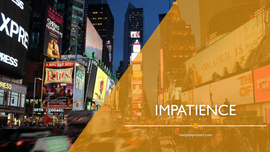 Impatience PowerPoint Quotes