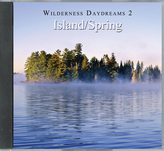 Wilderness Daydreams 2: Island/Spring