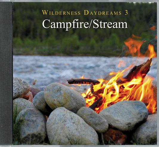 Wilderness Daydreams 3: Campfire/Stream