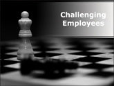 Challenging Employees PowerPoint Presentation