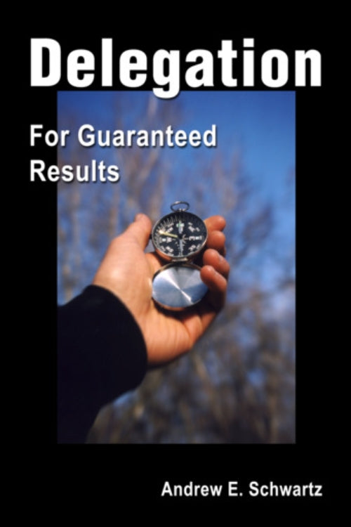 Delegating for Guaranteed Results eBook
