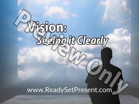 Vision: Seeing It Clearly