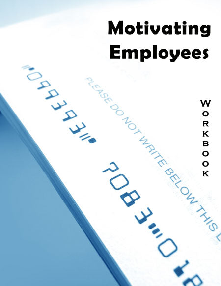 Motivating Employees (Workbook)